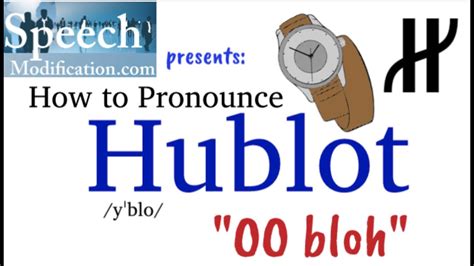 как читается hublot|hublot pronounce video.